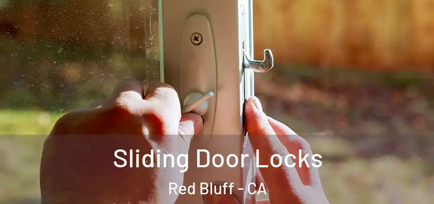  Sliding Door Locks Red Bluff - CA